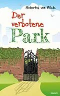 E-Book (epub) Der verbotene Park von Hubertus von Wick