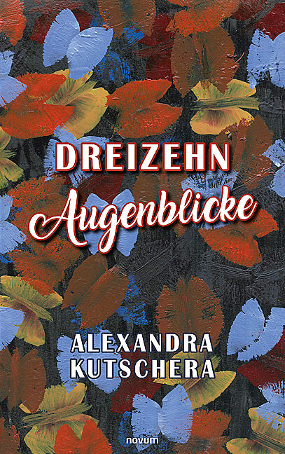 Dreizehn Augenblicke