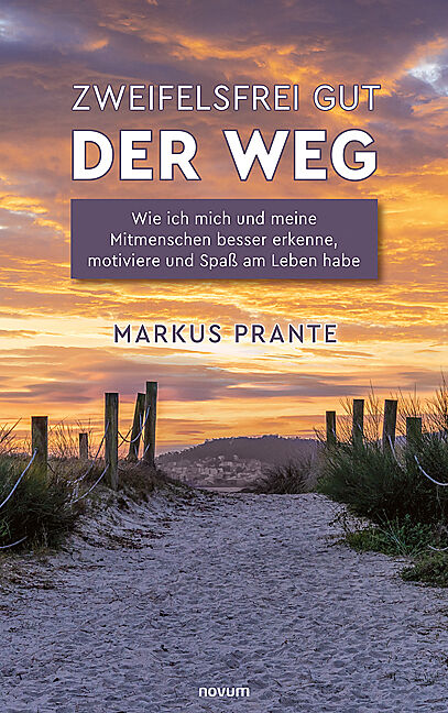 Zweifelsfrei gut - Der Weg