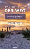 E-Book (epub) Zweifelsfrei gut - Der Weg von Markus Prante