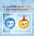 E-Book (pdf) Als der Mond und die Sonne eine Abmachung trafen von Mascha Pfändler