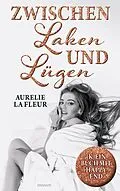E-Book (epub) Zwischen Laken und Lügen von Aurelie la Fleur