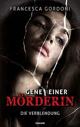 E-Book (epub) Gene einer Mörderin von Francesca Gordoni