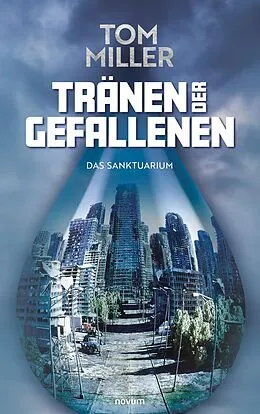 E-Book (epub) Tränen der Gefallenen von Tom Miller