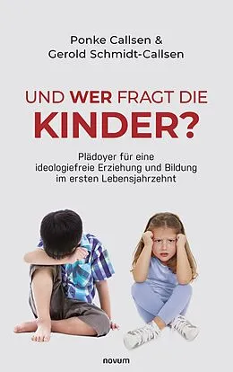 E-Book (epub) Und wer fragt die Kinder? von Ponke Callsen, Gerold Schmidt-Callsen