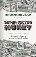 E-Book (epub) Super factor money von Hartmut Michael Möltgen