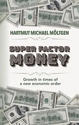E-Book (epub) Super factor money von Hartmut Michael Möltgen