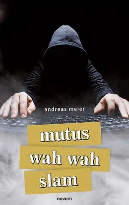 E-Book (epub) mutus wah wah slam von andreas meier