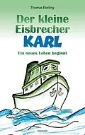 E-Book (epub) Der kleine Eisbrecher Karl von Thomas Ebeling