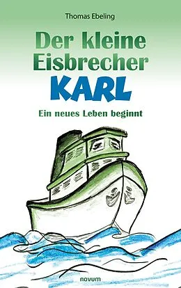 E-Book (epub) Der kleine Eisbrecher Karl von Thomas Ebeling