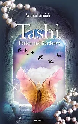 E-Book (epub) Tashi - Perlen und Sardonyx von Arobed Assiah