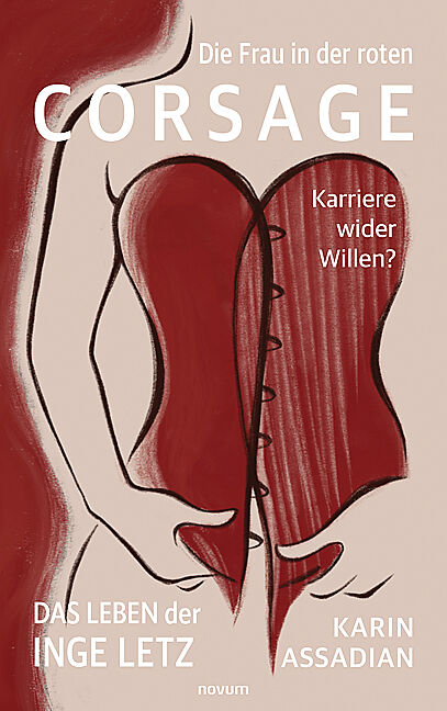 Die Frau in der roten Corsage  Karriere wider Willen?