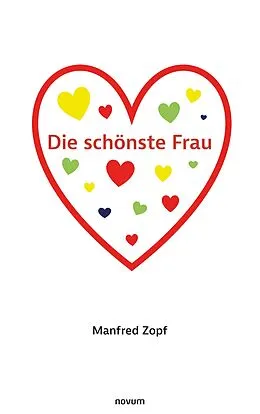 E-Book (epub) Die schönste Frau von Manfred Zopf
