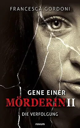 E-Book (epub) Gene einer Mörderin II von Francesca Gordoni