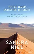 E-Book (epub) Hinter jedem Schatten ist Licht von Sandra Kiel