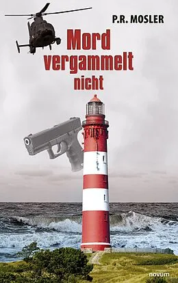 E-Book (epub) Mord vergammelt nicht von P. R. Mosler