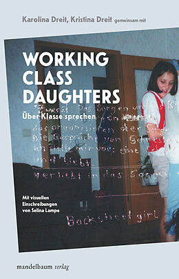 Kartonierter Einband Working Class Daughters von Karolina Dreit, Kristina Dreit