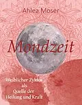 E-Book (epub) Mondzeit von Doris Ahlea Moser
