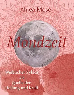 E-Book (epub) Mondzeit von Doris Ahlea Moser