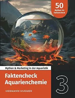 E-Book (epub) Faktencheck Aquarienchemie von Hermann Huemer
