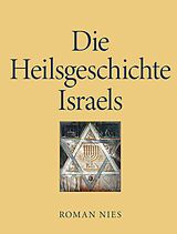 E-Book (epub) Die Heilsgeschichte Israels von Roman Nies