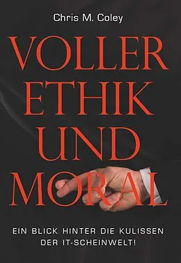 E-Book (epub) Voller Ethik und Moral von Chris M. Coley