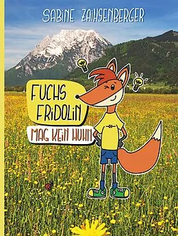 E-Book (epub) Fuchs Fridolin mag kein Huhn von Sabine Zaihsenberger