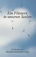 E-Book (epub) Ein Flüstern in unseren Seelen von Bernhard Brandstätter Colin
