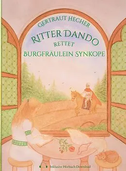 E-Book (epub) Ritter Dando rettet Burgfräulein Synkope von Gertraut Hecher