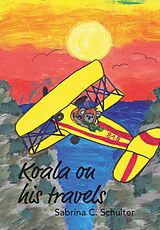 eBook (epub) Koala on his travels de Sabrina Schulter