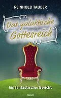 E-Book (epub) Das galaktische Gottesreich von Reinhold Tauber