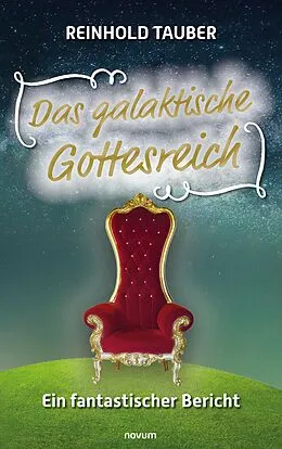 E-Book (epub) Das galaktische Gottesreich von Reinhold Tauber