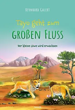 E-Book (epub) Tayo geht zum großen Fluss von Bernhard Galert