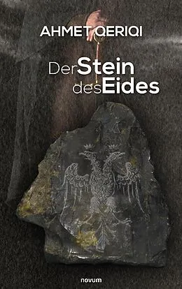 E-Book (epub) Der Stein des Eides von Ahmet Qeriqi
