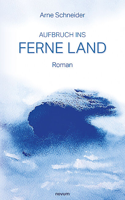 Aufbruch ins Ferne Land