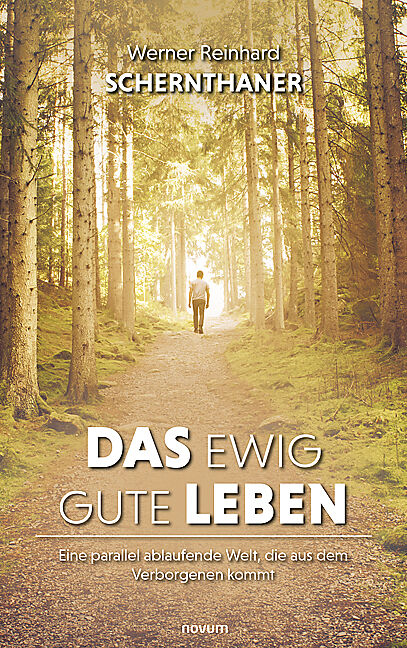 Das ewig gute Leben