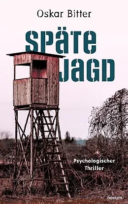 E-Book (epub) Späte Jagd von Oskar Bitter