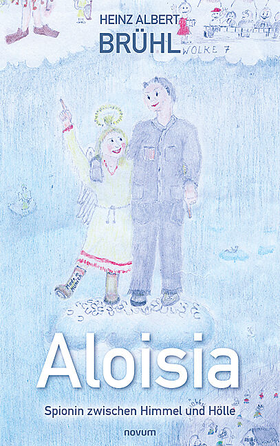 Aloisia  Spionin zwischen Himmel und Hölle