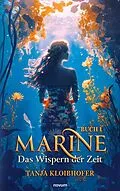 E-Book (epub) Marine - Das Wispern der Zeit von Tanja Kloibhofer