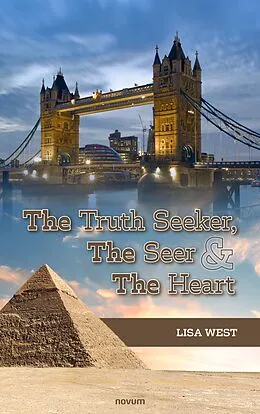 E-Book (epub) The Truth Seeker, The Seer & The Heart von Lisa West