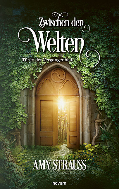 Zwischen den Welten  Türen der Vergangenheit