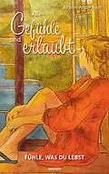 E-Book (epub) Alle Gefühle sind erlaubt von Kirsten Anderstein