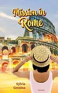 E-Book (epub) Mission in Rome von Sylvia Gresina