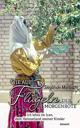E-Book (epub) Wie auf Flügeln der Morgenröte von Sieglinde Maraschi