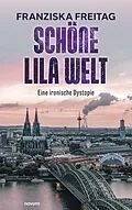 E-Book (epub) Schöne lila Welt von Franziska Freitag
