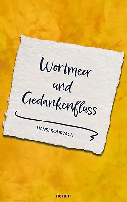 E-Book (epub) Wortmeer und Gedankenfluss von Hansj Rohrbach