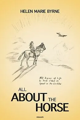 E-Book (pdf) All About the Horse von Helen Marie Byrne