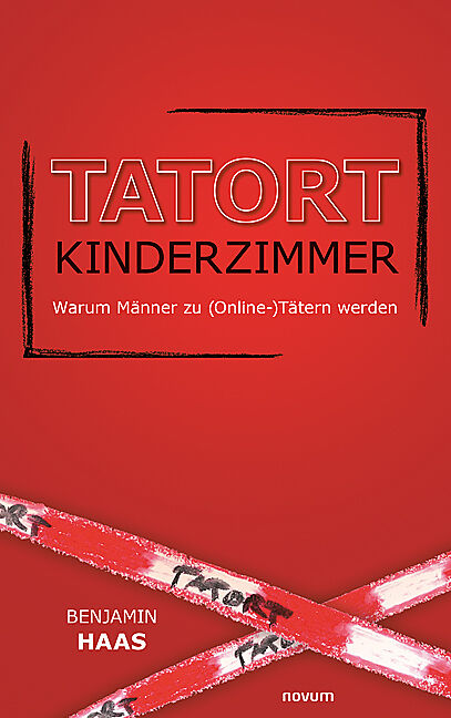 Tatort Kinderzimmer  Warum Männer zu (Online-)Tätern werden