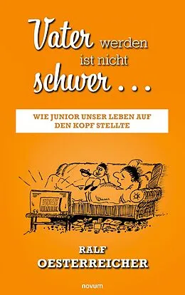 E-Book (epub) Vater werden ist nicht schwer ... von Ralf Oesterreicher