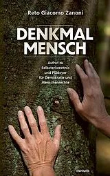 Kartonierter Einband (Kt) Denkmal Mensch von Reto Giacomo Zanoni